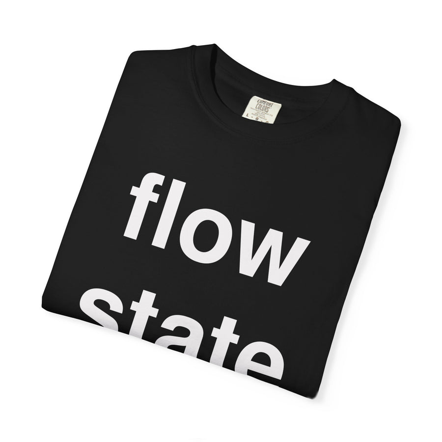 Flow State T-Shirt — Minimalist Motivational Graphic Tee