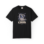 The Future Is Loud Graphic Tee | Comfort Colors - PRINT EXPLORE