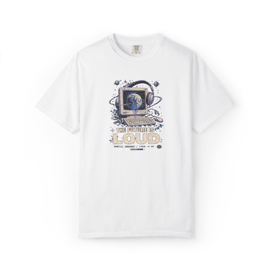 The Future Is Loud Graphic Tee | Comfort Colors - PRINT EXPLORE