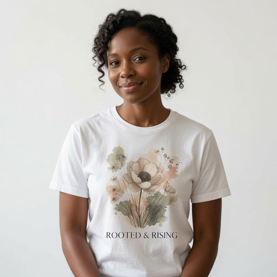 Rooted & Rising Floral T-Shirt — Botanical Inspirational Tee - PRINT EXPLORE