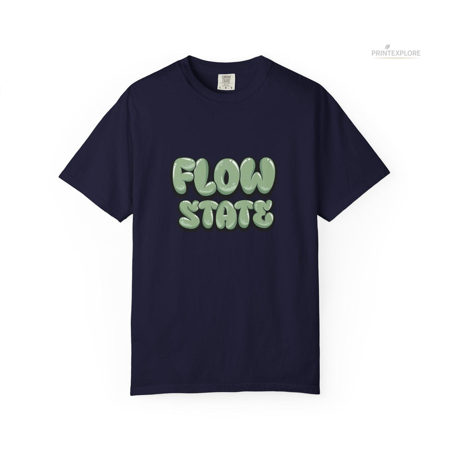 Flow State Comfort Colors® T-Shirt | Motivational Graphic Tee - PRINT EXPLORE