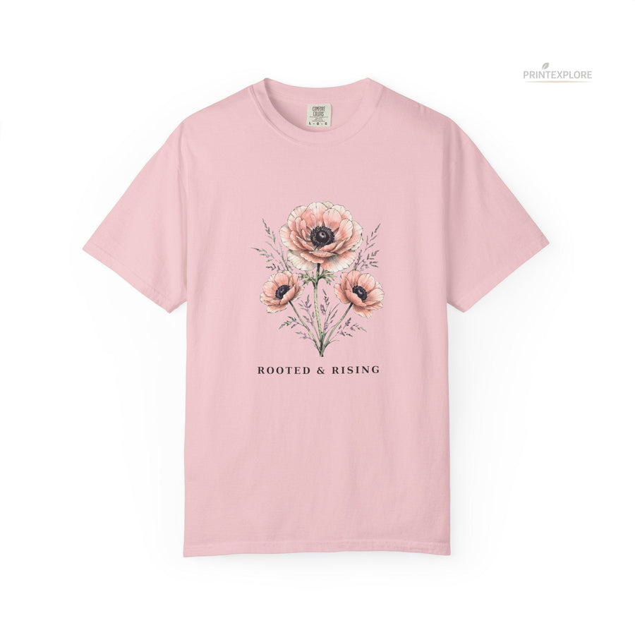 Rooted & Rising Floral T-Shirt|Comfort Colors1717 - PRINT EXPLORE